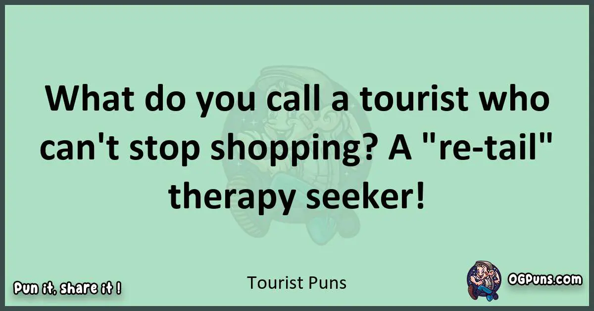 wordplay with Tourist puns