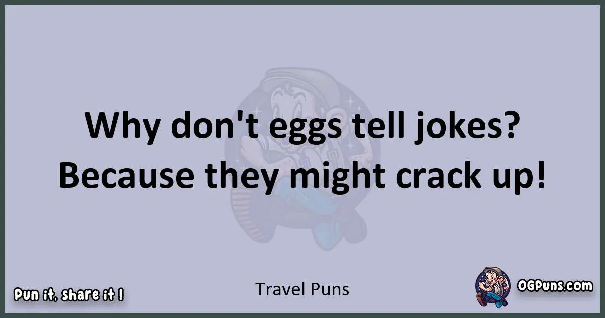 Textual pun with Travel puns