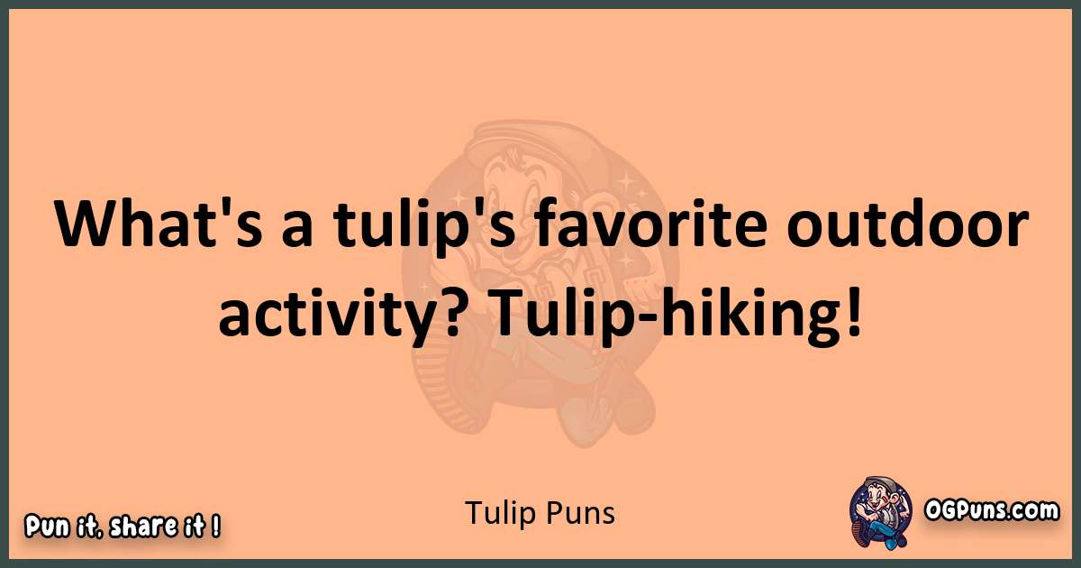 pun with Tulip puns