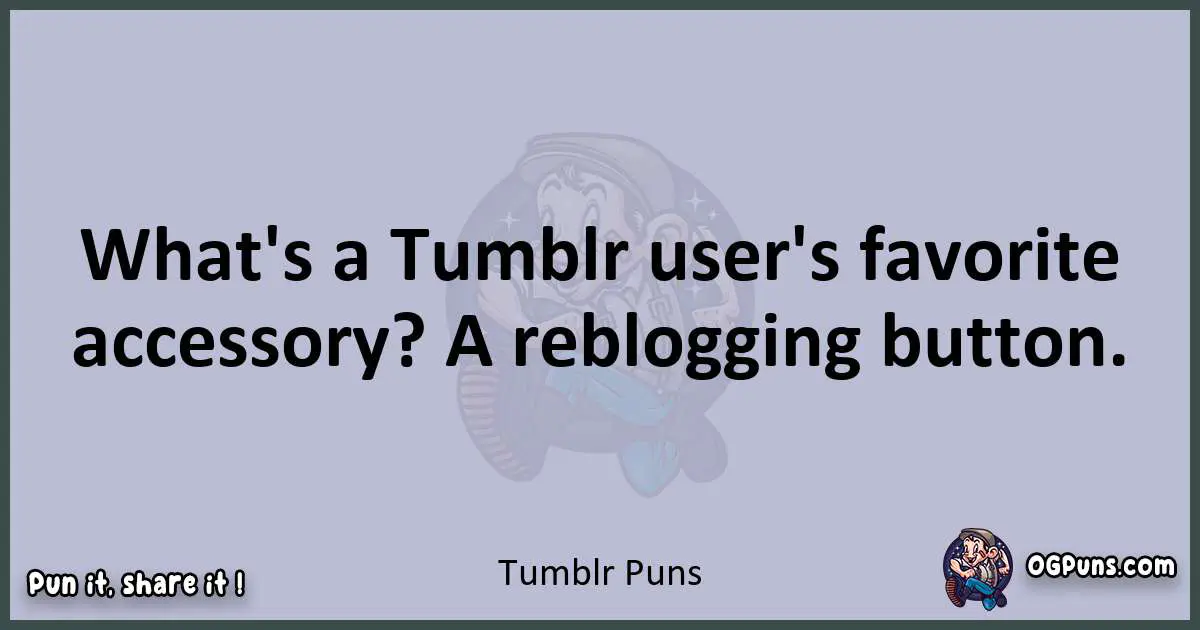 Textual pun with Tumblr puns