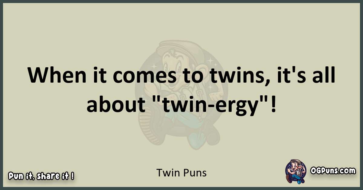 Twin puns text wordplay
