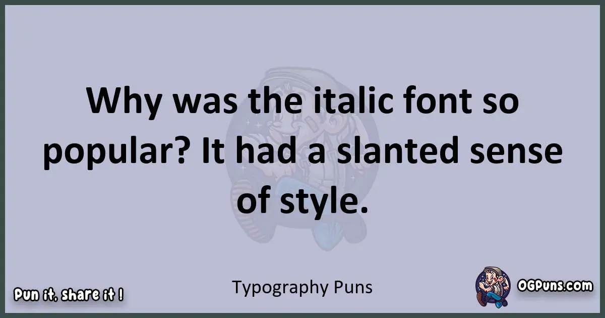 Textual pun with Typography puns