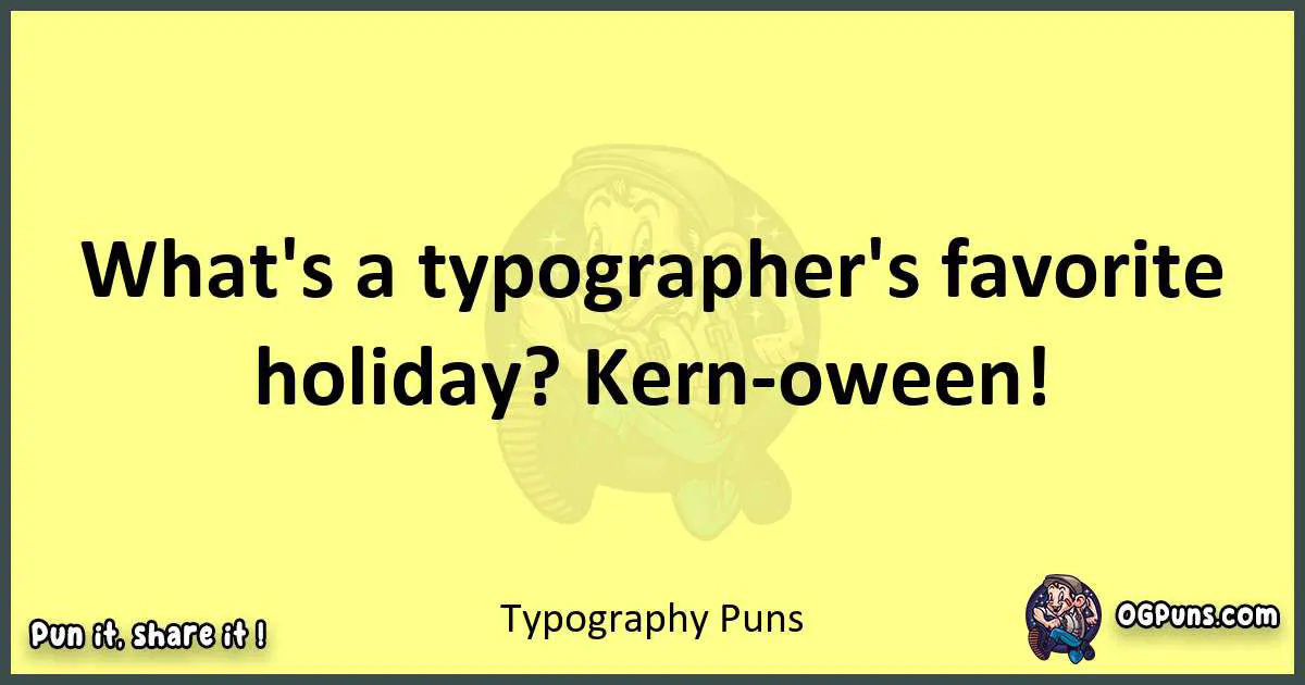 Typography puns best worpdlay