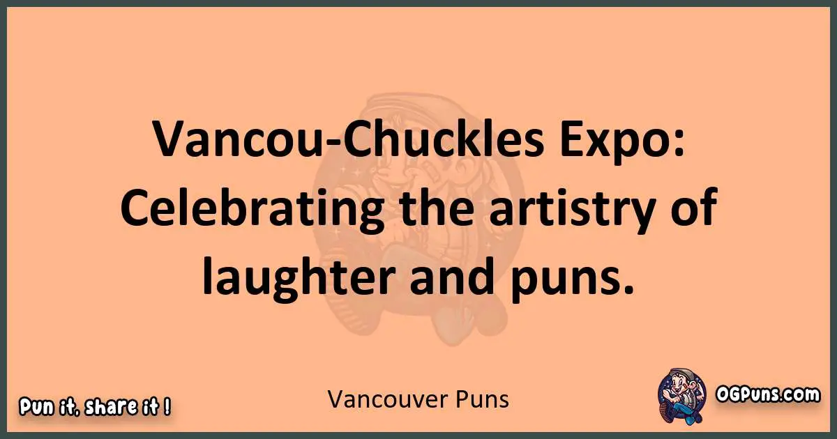 pun with Vancouver puns