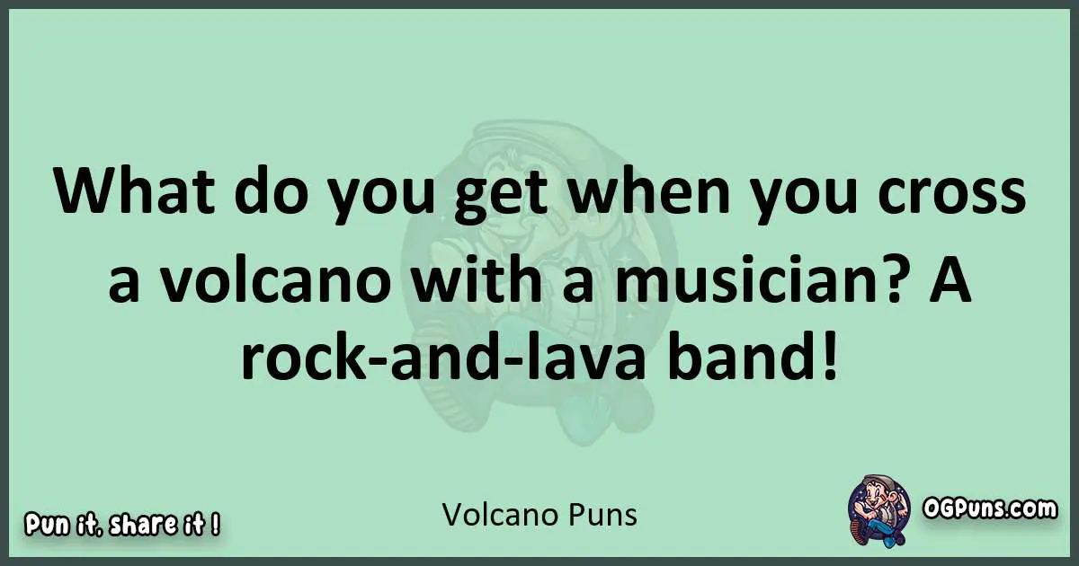 wordplay with Volcano puns