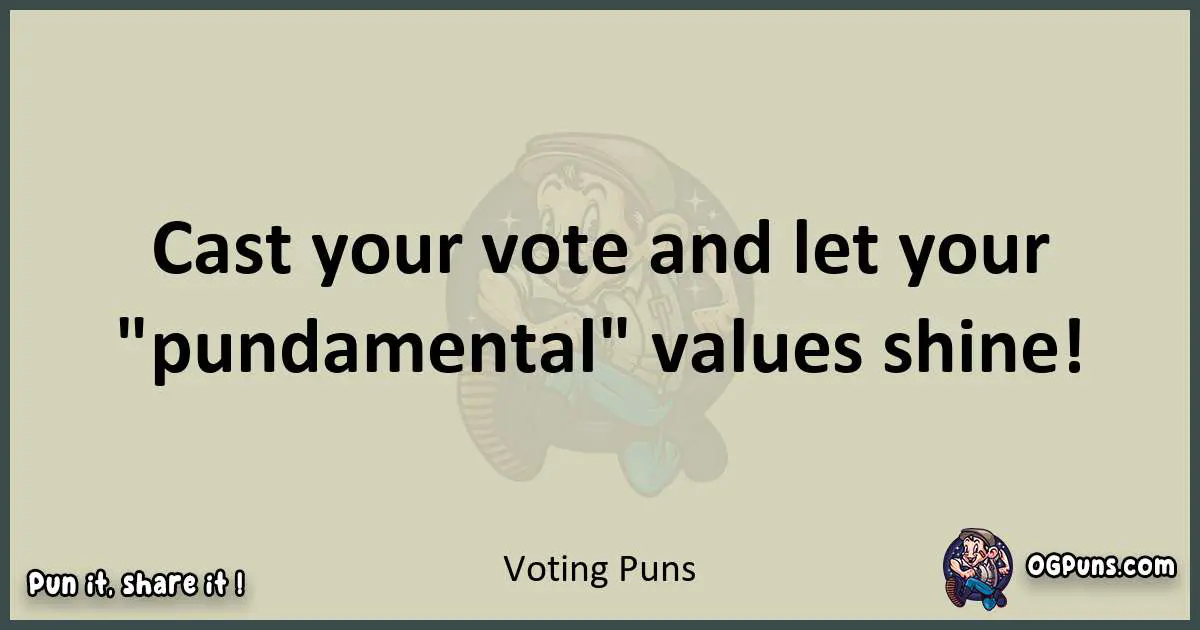 Voting puns text wordplay