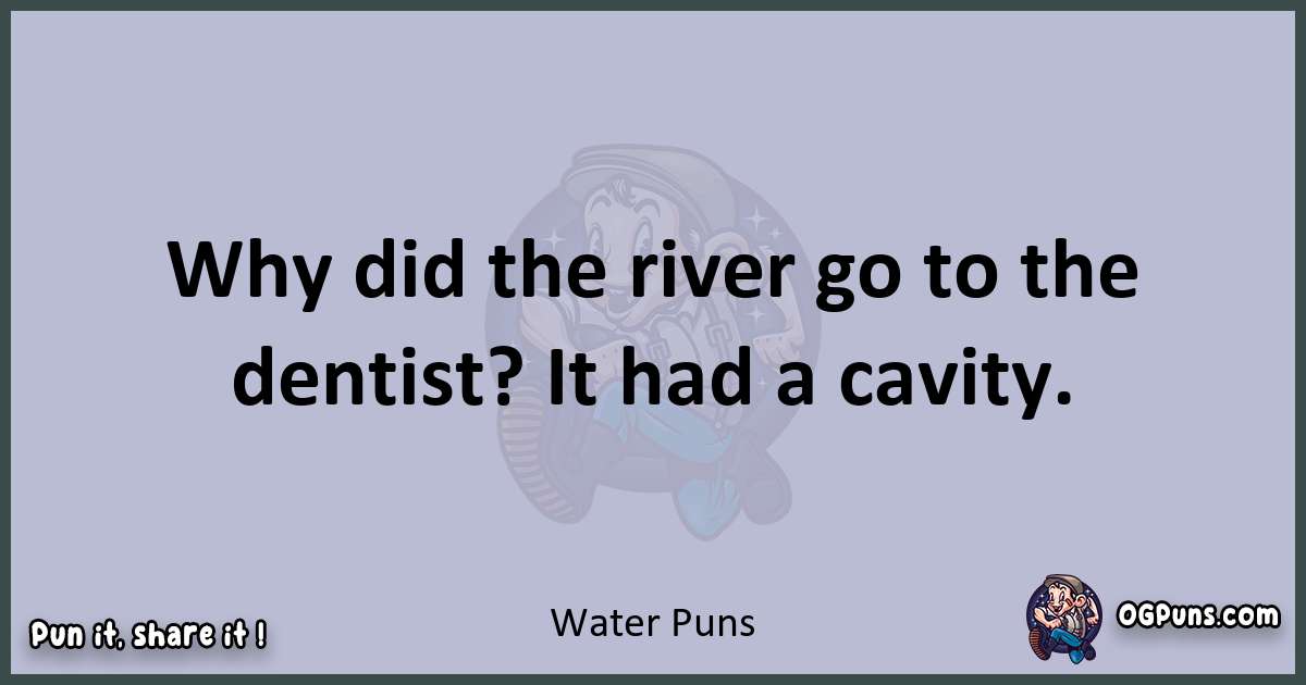 Textual pun with Water puns