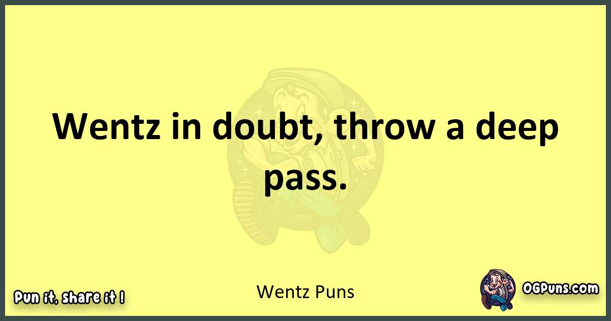 Wentz puns best worpdlay