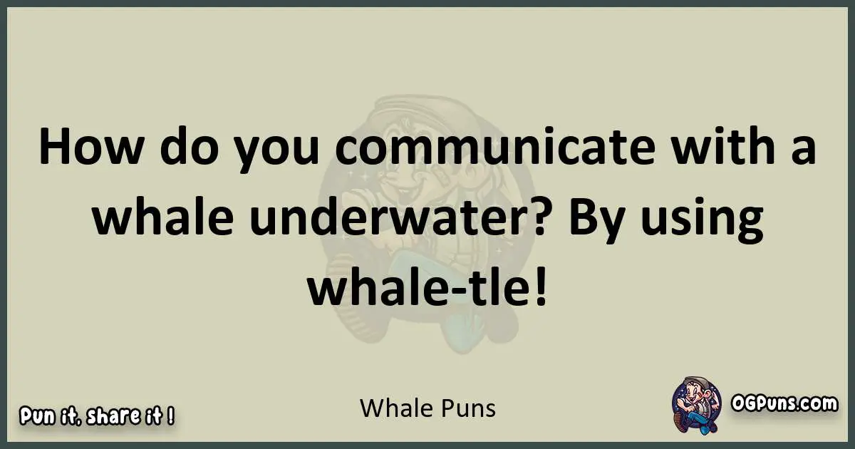 Whale puns text wordplay