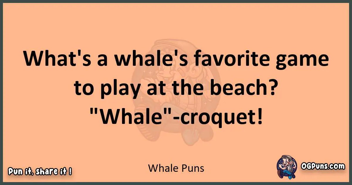 pun with Whale puns