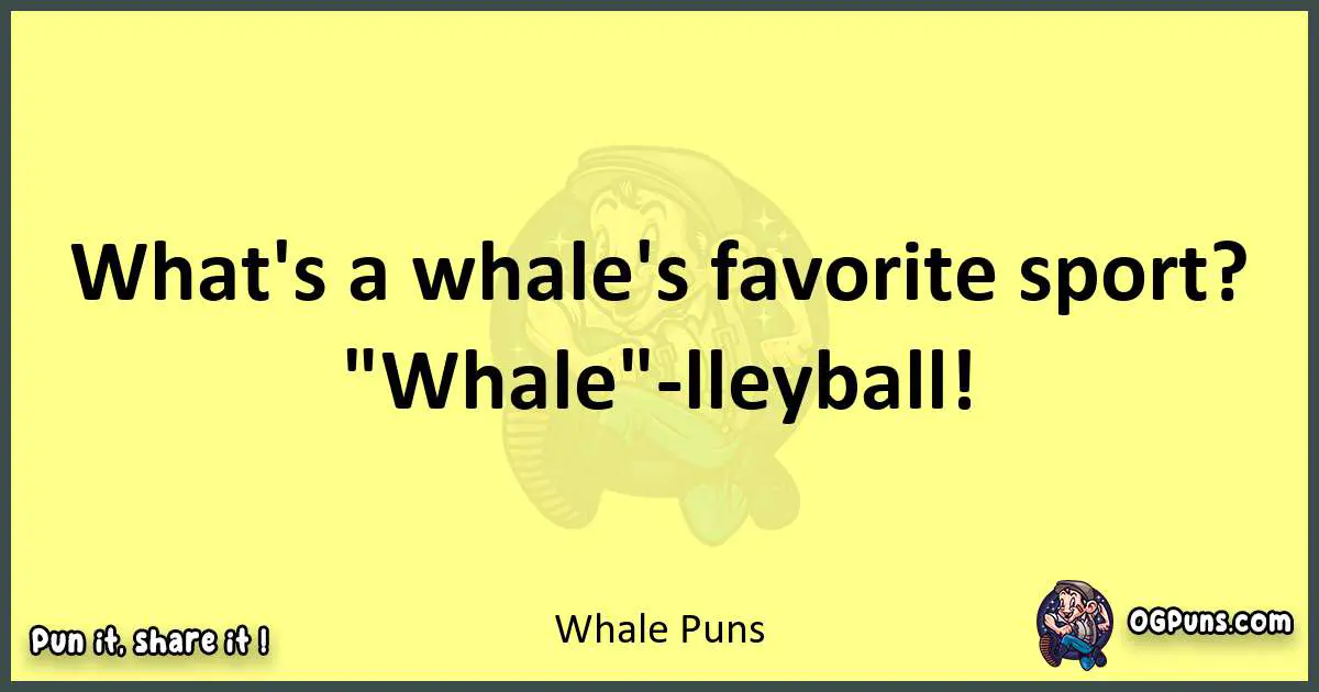 Whale puns best worpdlay