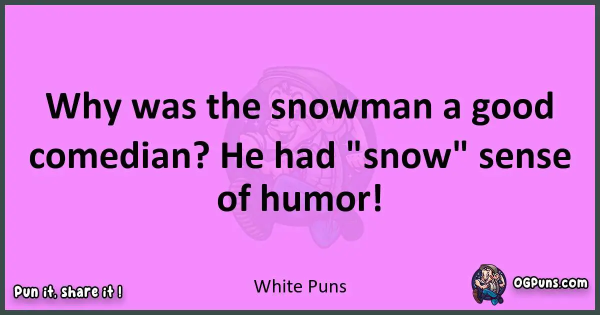 White puns nice pun