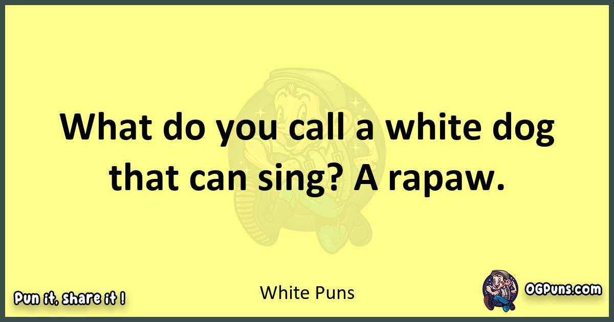 White puns best worpdlay
