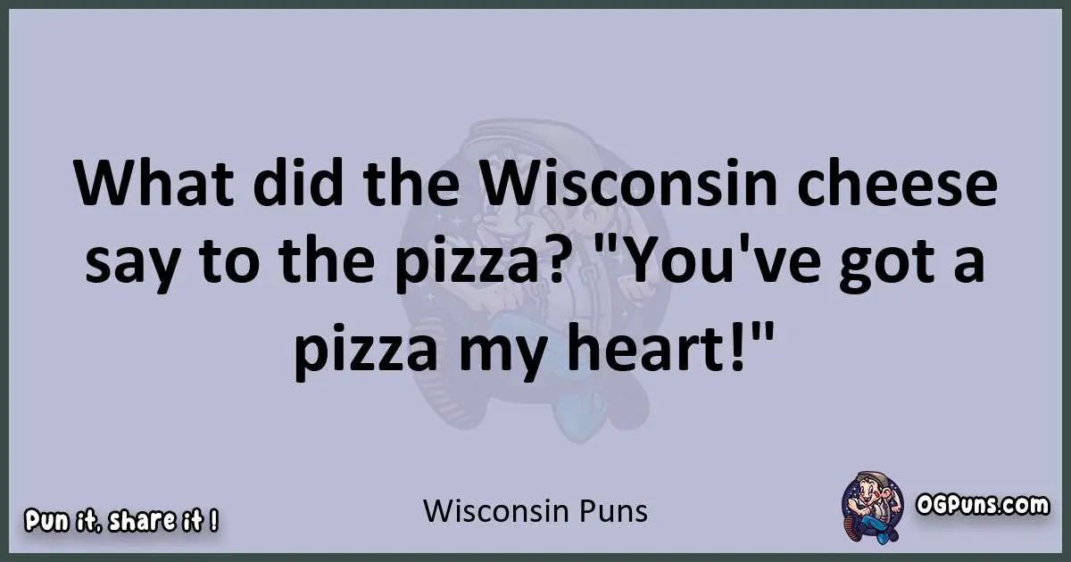 Textual pun with Wisconsin puns