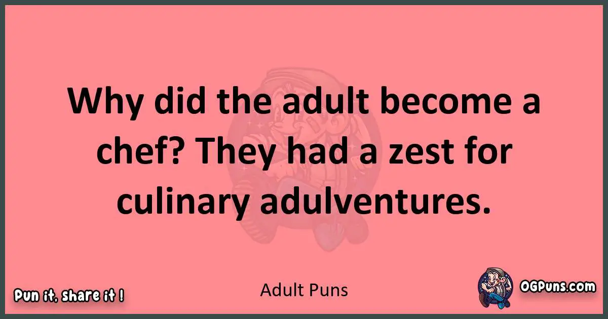Adult puns funny pun