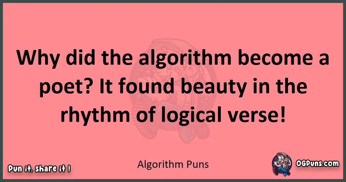 Algorithm puns funny pun