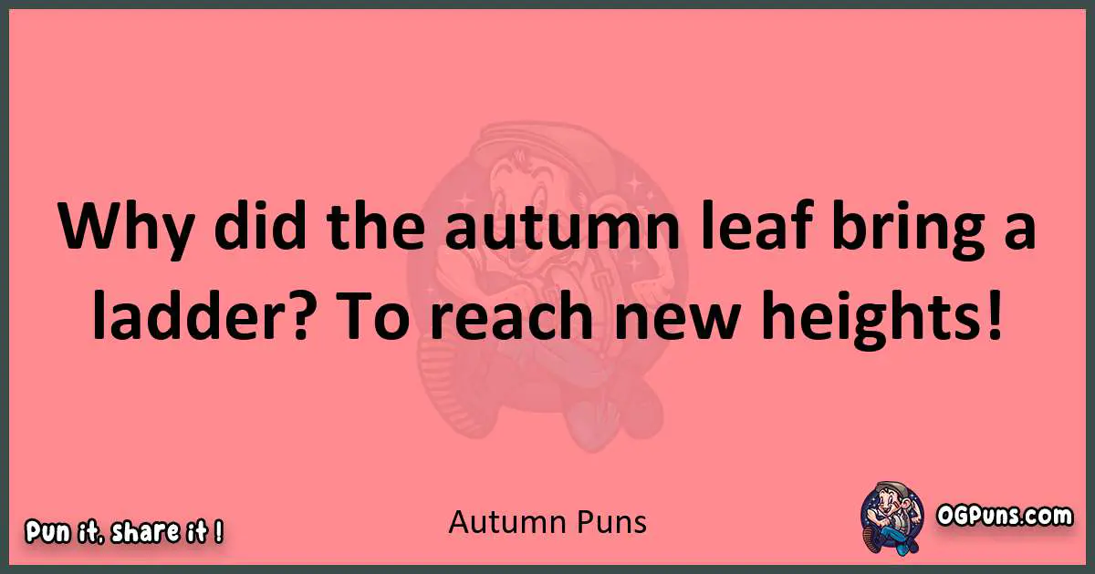 Autumn puns funny pun