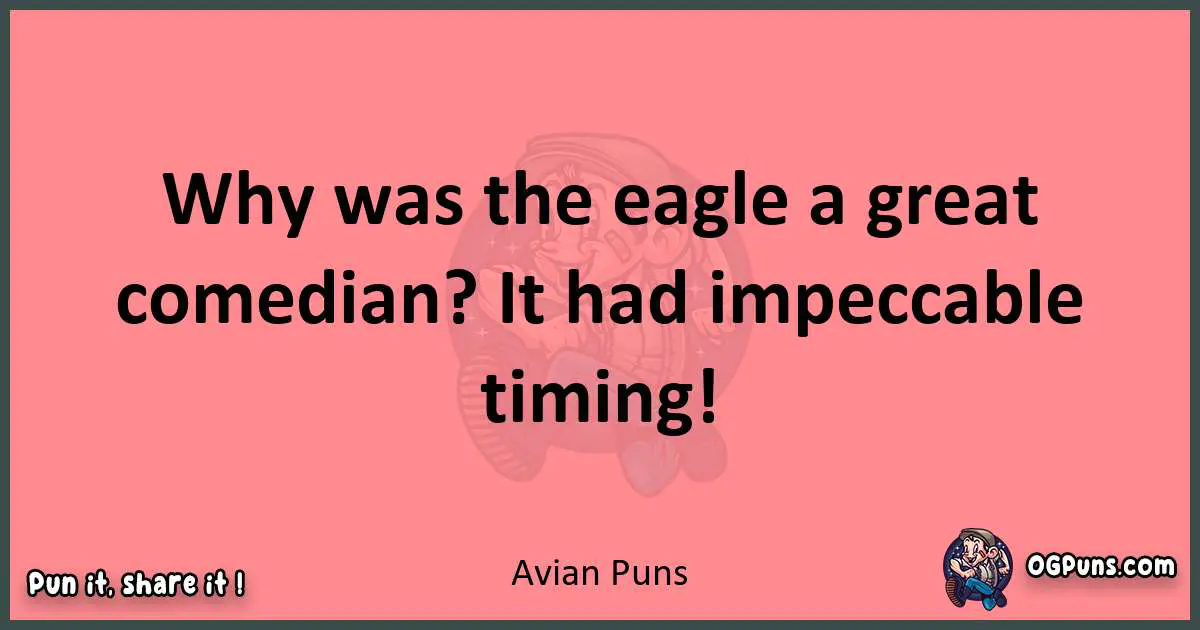 Avian puns funny pun
