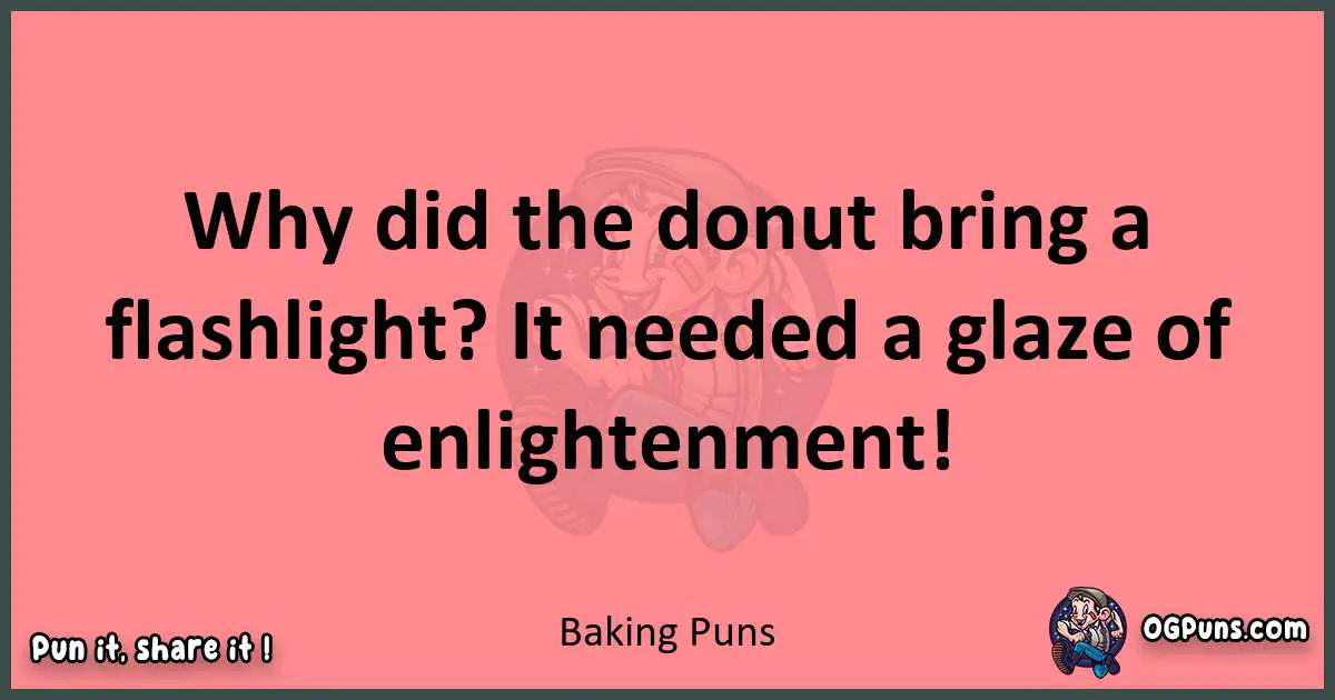 Baking puns funny pun