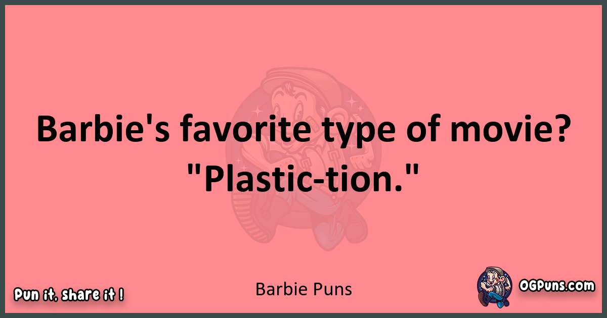 Barbie puns funny pun