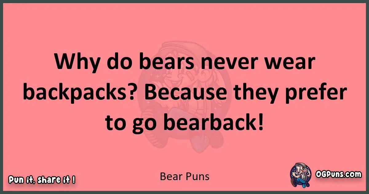 Bear puns funny pun