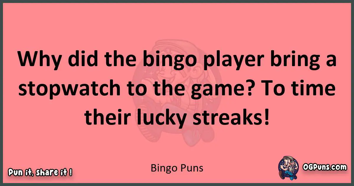 Bingo puns funny pun