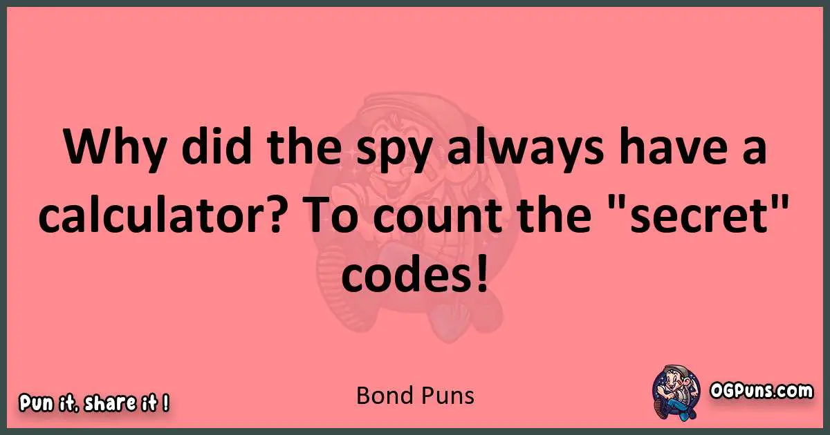 Bond puns funny pun
