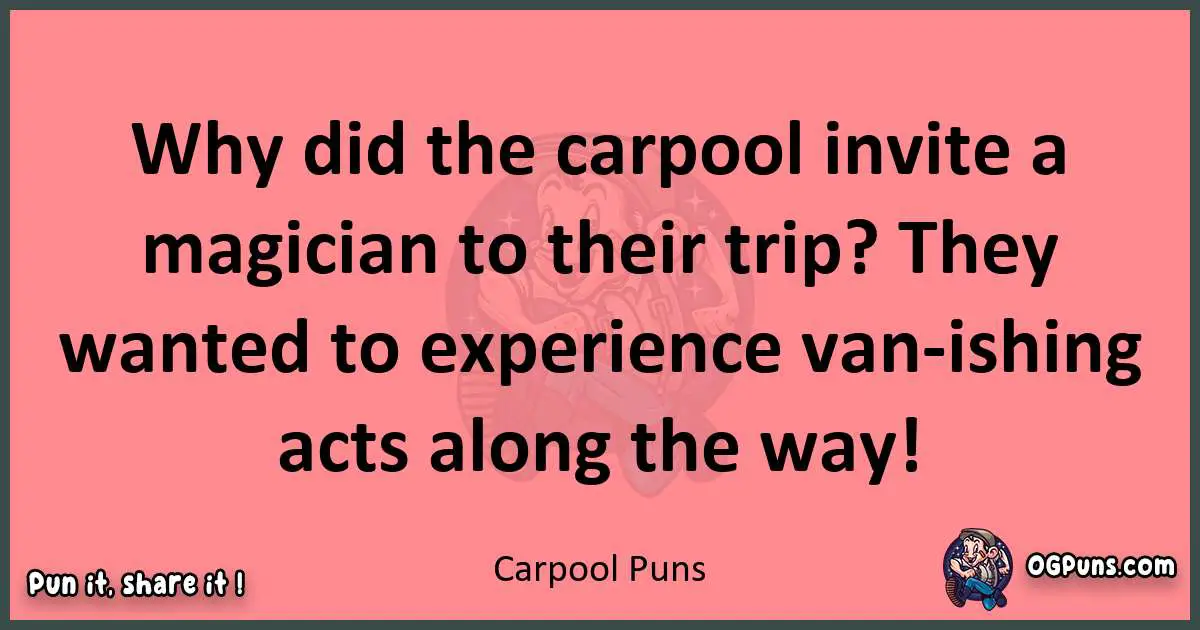 Carpool puns funny pun