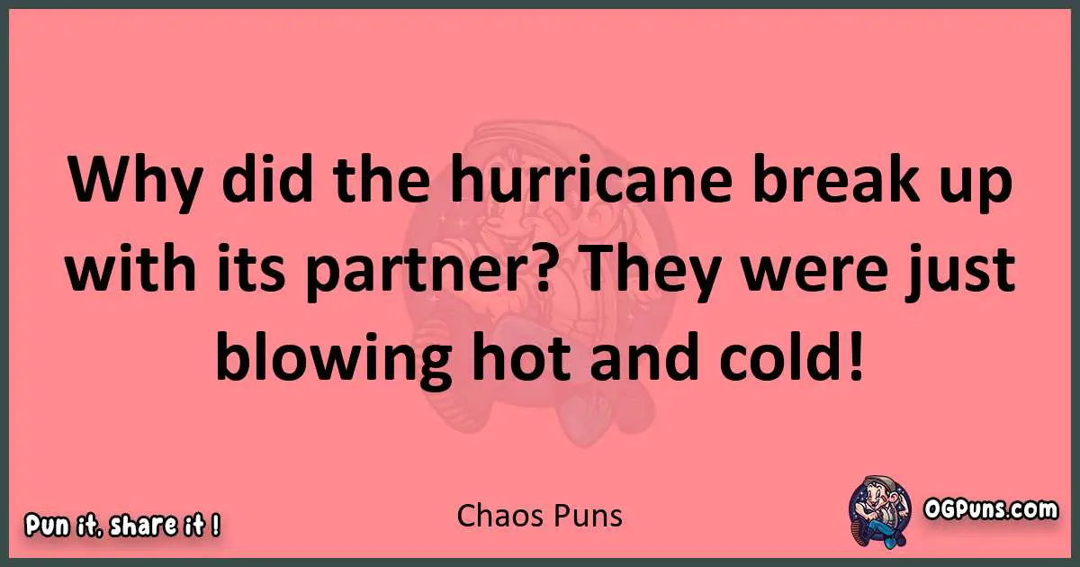 Chaos puns funny pun
