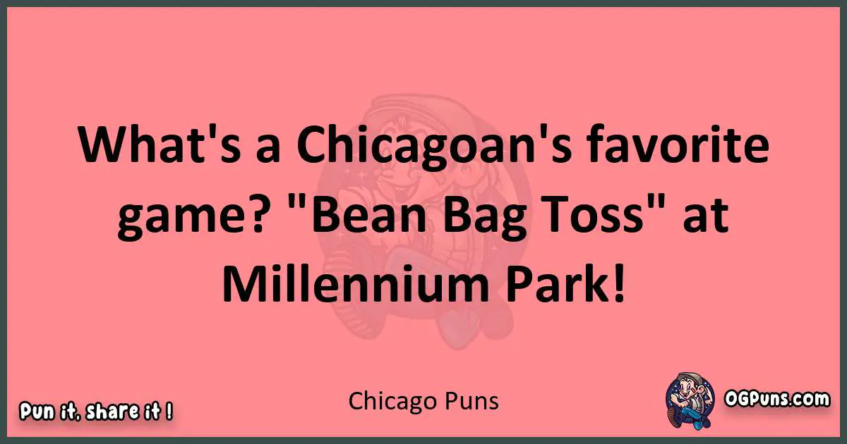 Chicago puns funny pun