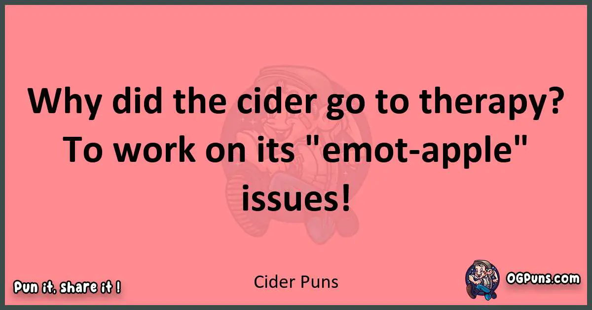 Cider puns funny pun