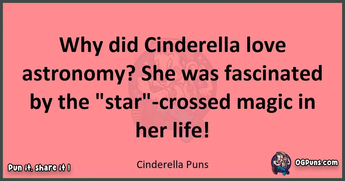 Cinderella puns funny pun