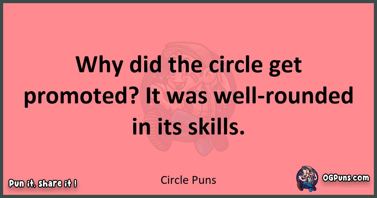 Circle puns funny pun