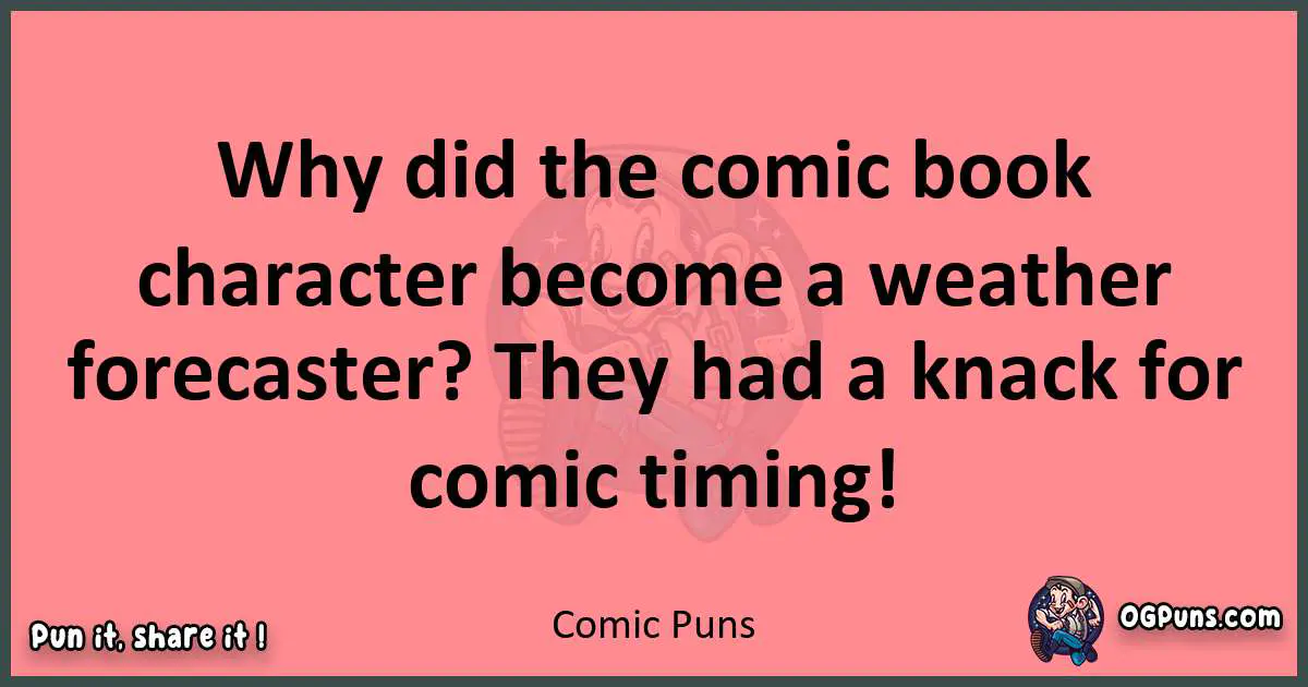 Comic puns funny pun
