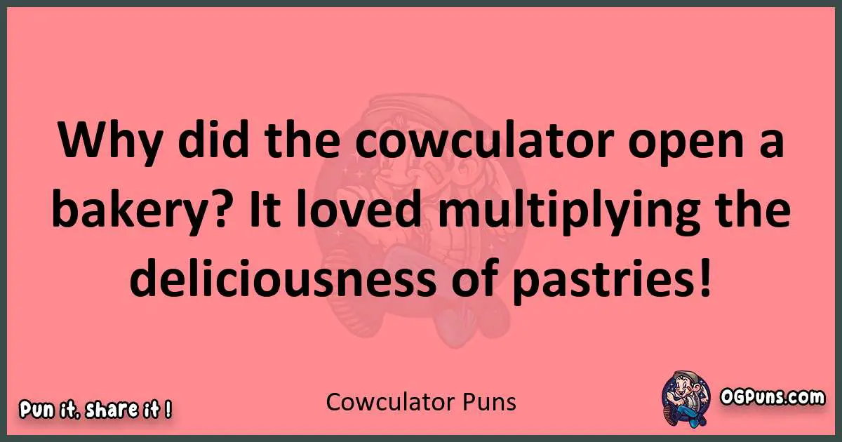 Cowculator puns funny pun