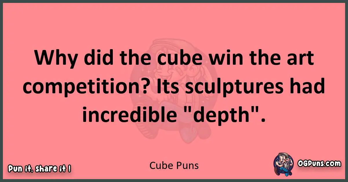 Cube puns funny pun