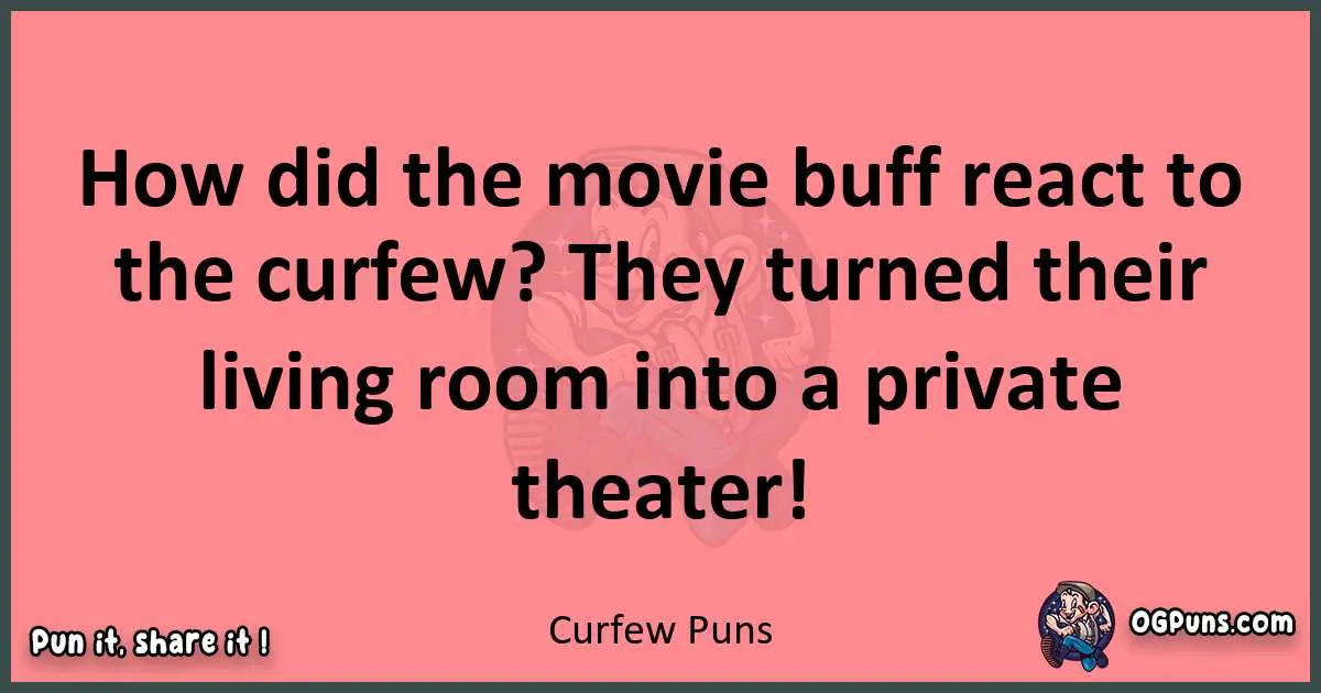 Curfew puns funny pun