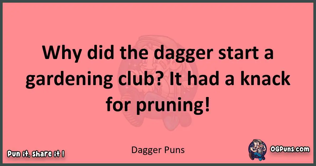 Dagger puns funny pun