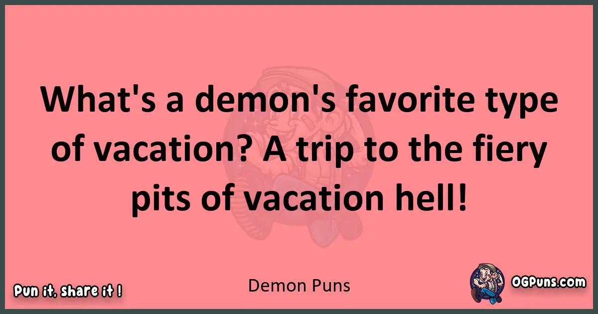 Demon puns funny pun