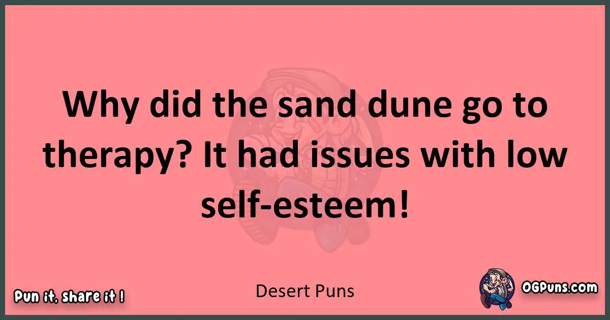 Desert puns funny pun
