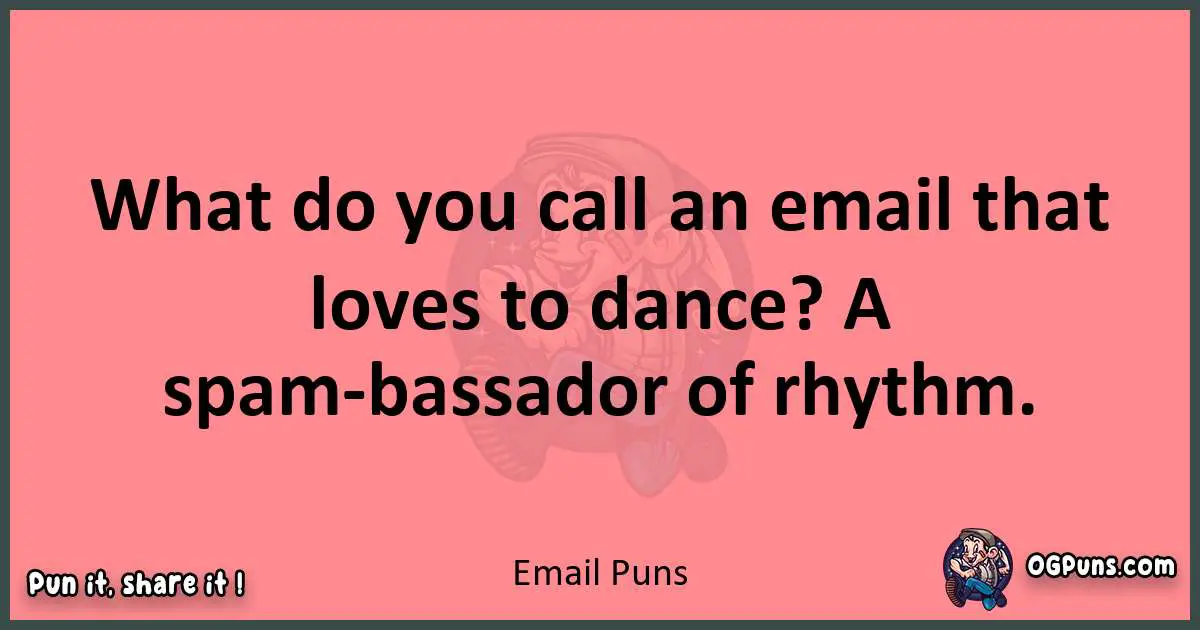 Email puns funny pun