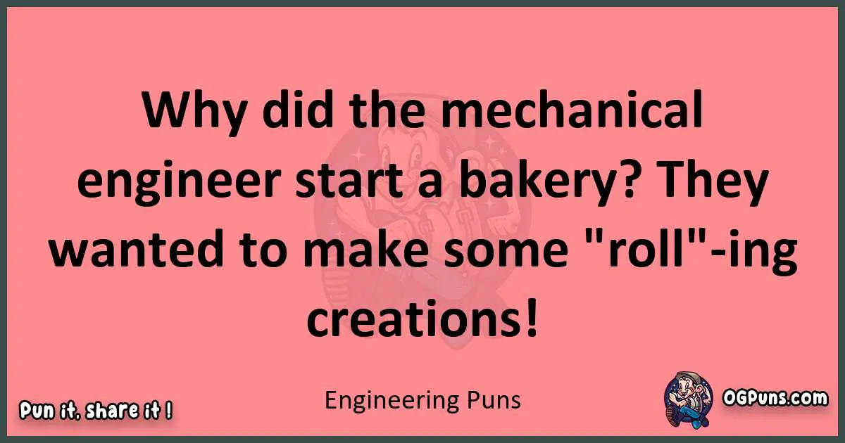 Engineering puns funny pun