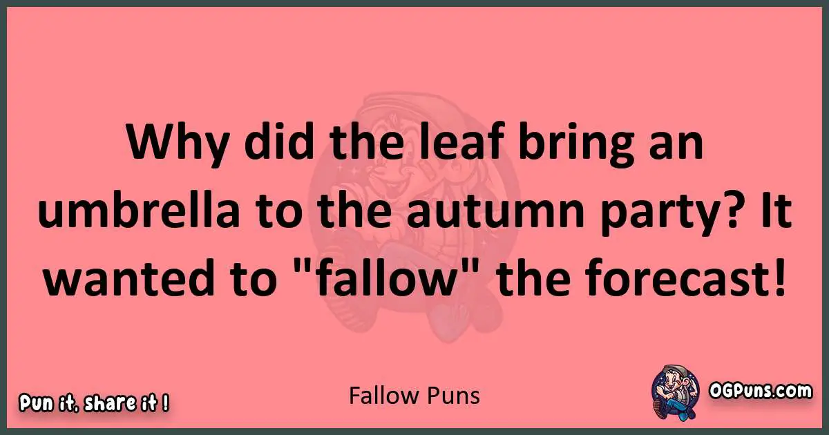 Fallow puns funny pun