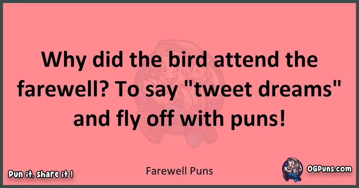 Farewell puns funny pun