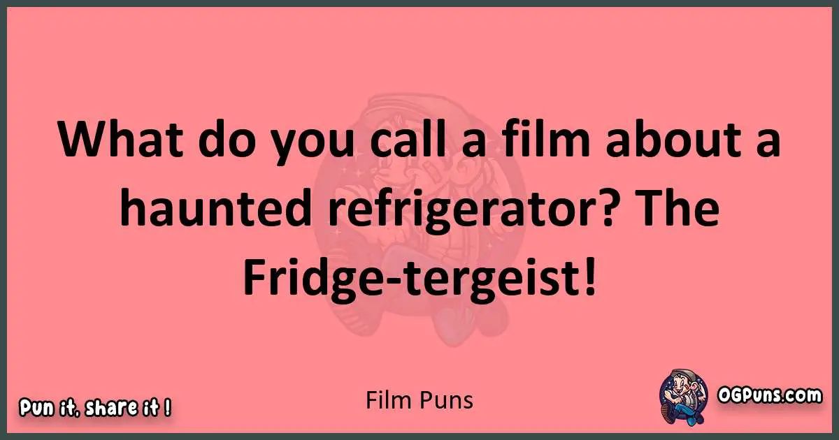 Film puns funny pun