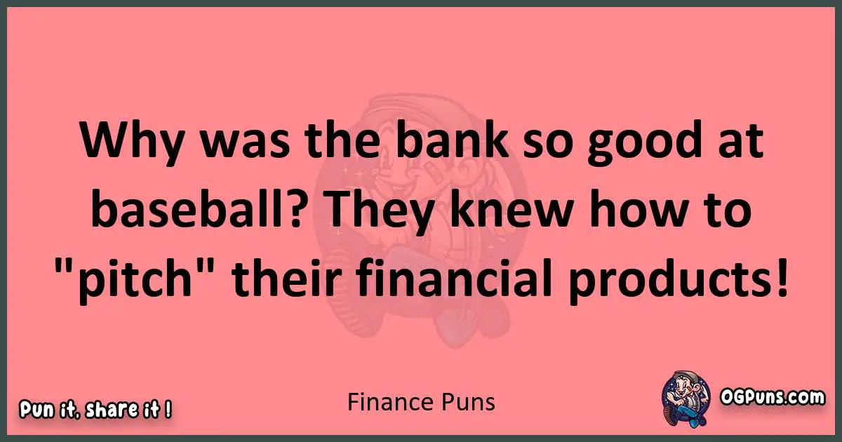 Finance puns funny pun