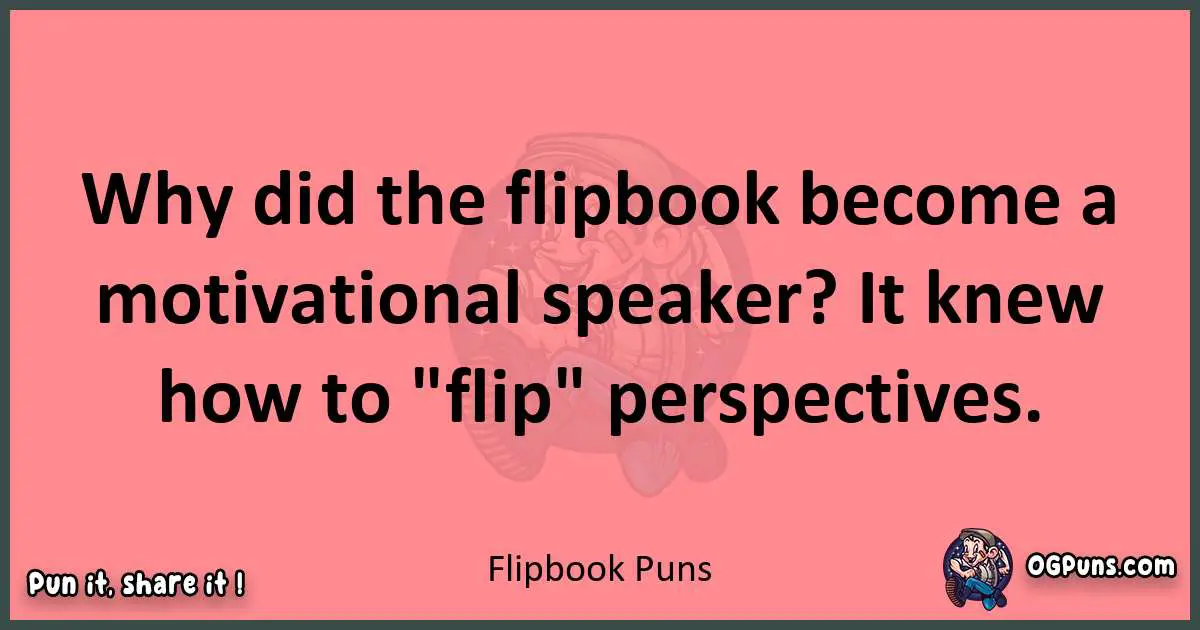 Flipbook puns funny pun