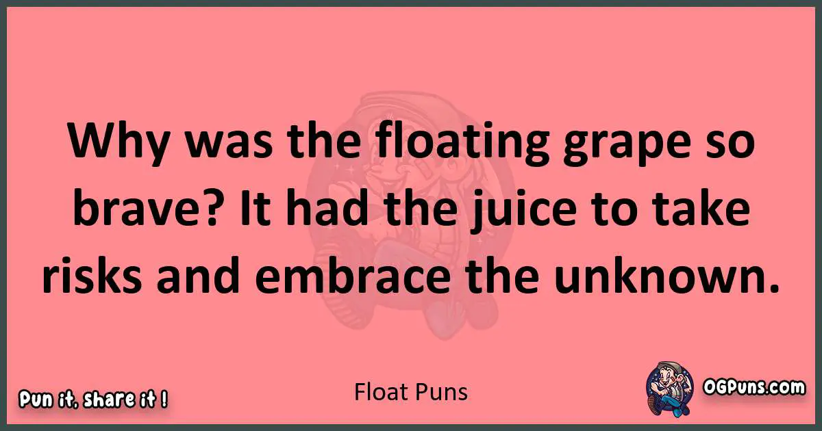 Float puns funny pun