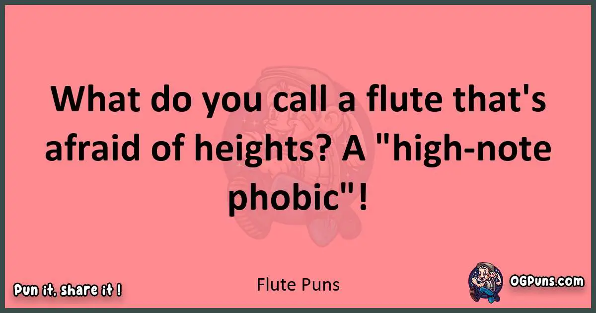 Flute puns funny pun
