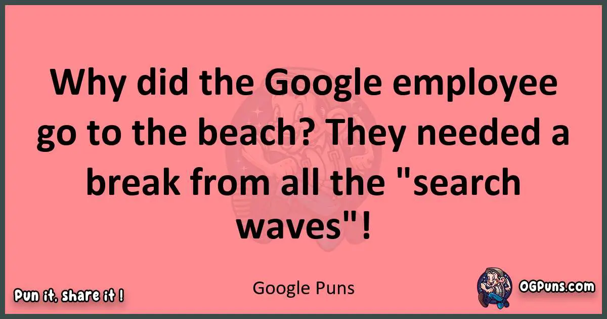 Google puns funny pun